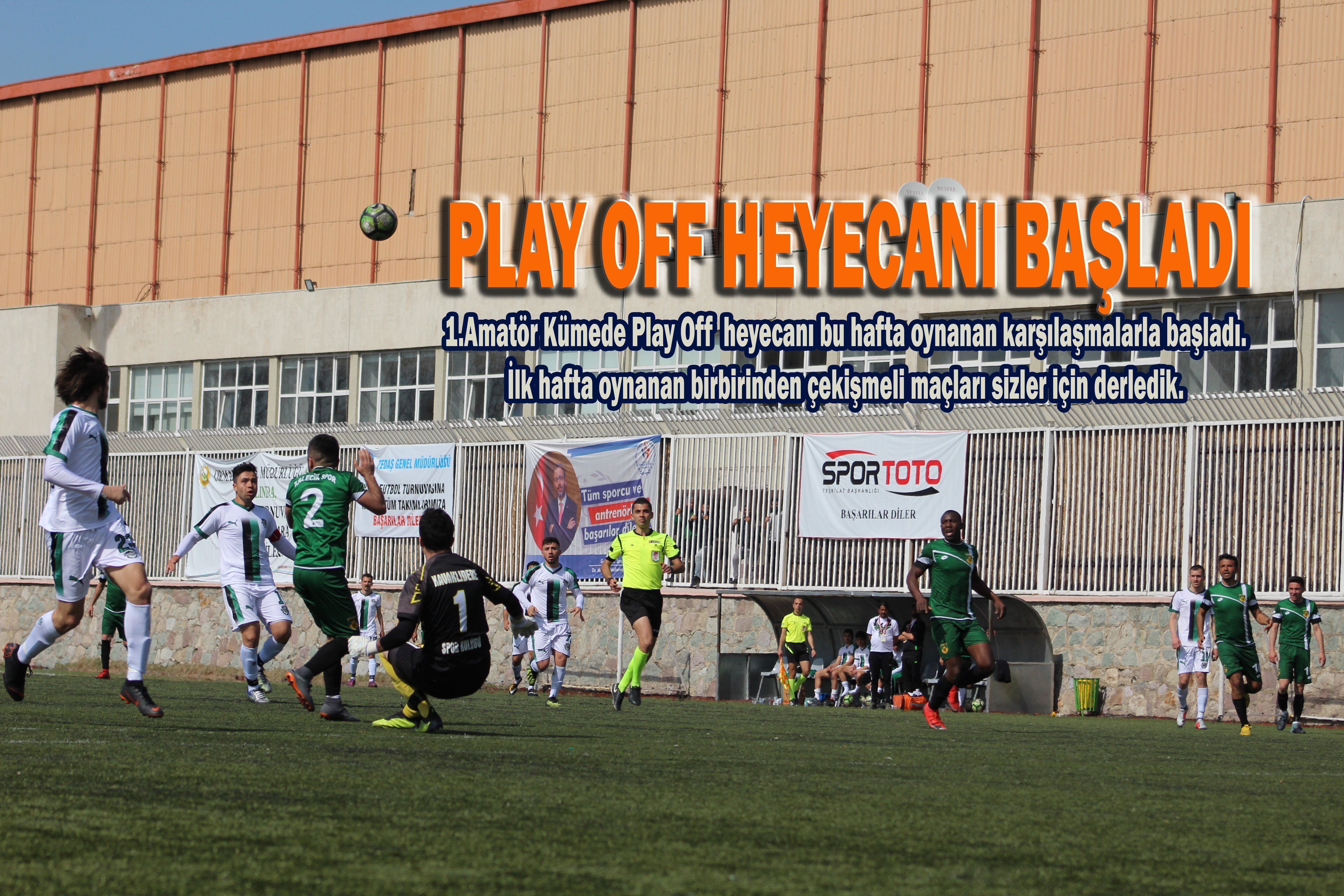 PLAY OFF HEYECANI BAŞLADI