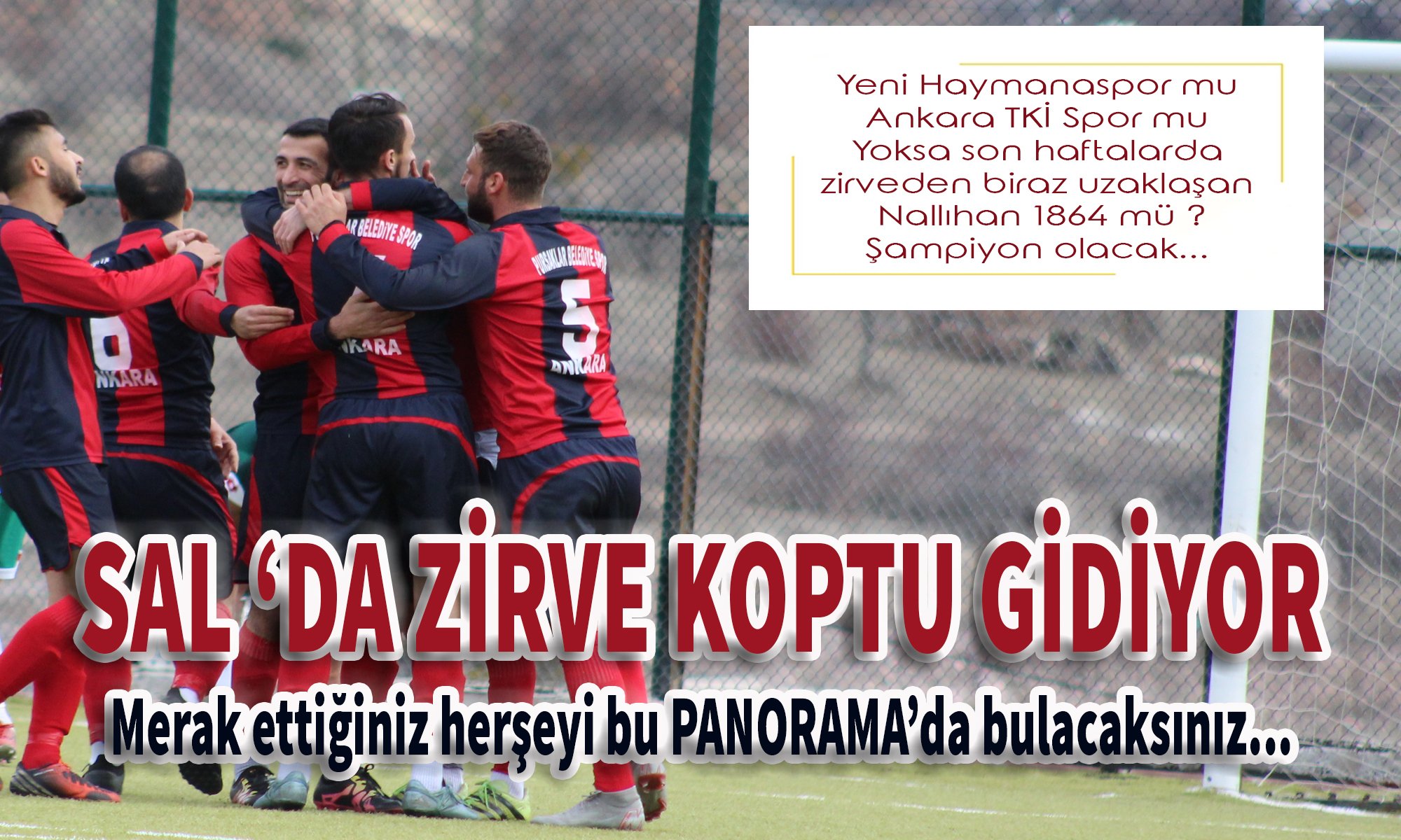 SAL’DA ZİRVE KOPTU GİDİYOR