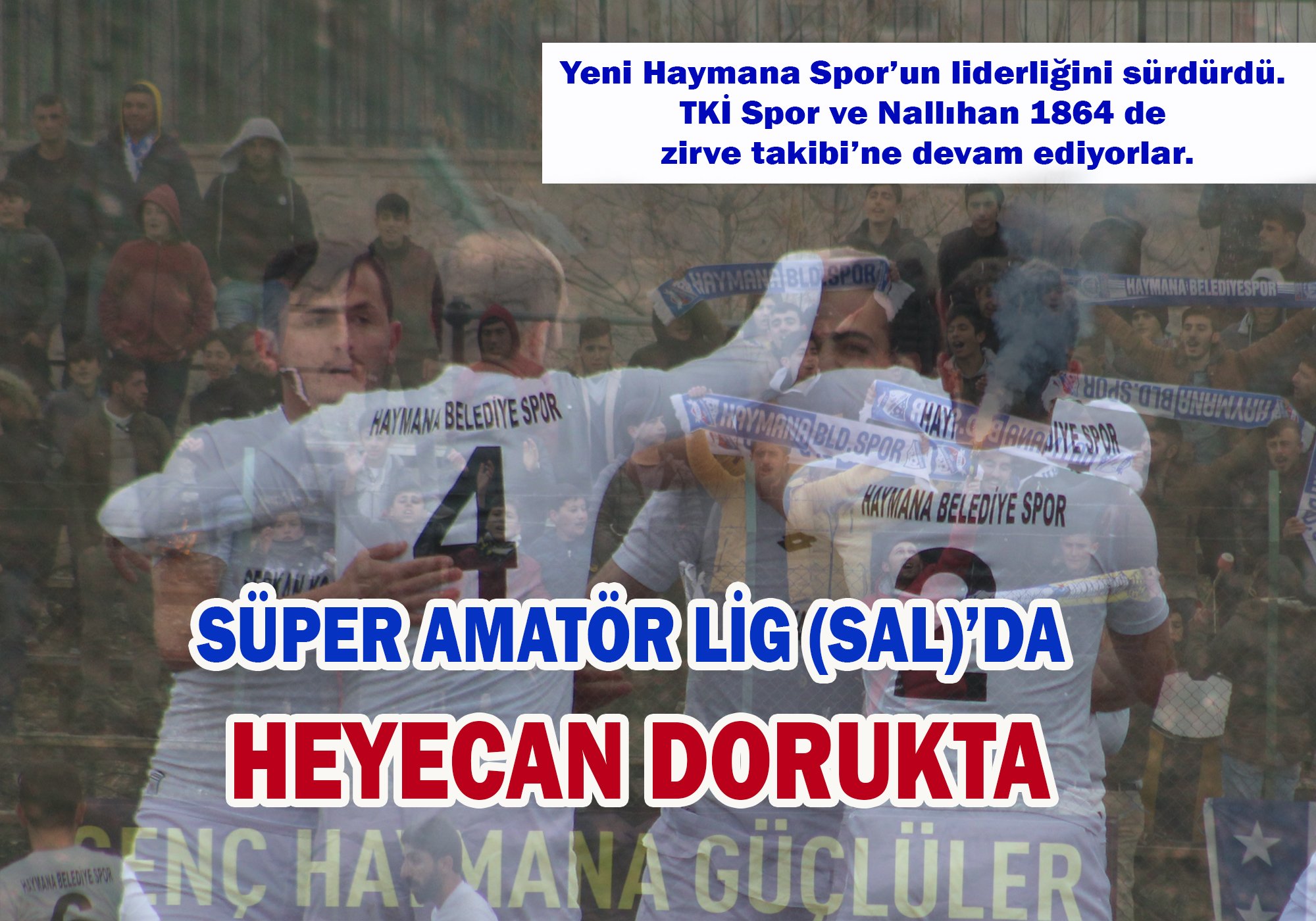 SAL’DA ŞAMPİYONLUK YARIŞI NEFES KESİYOR