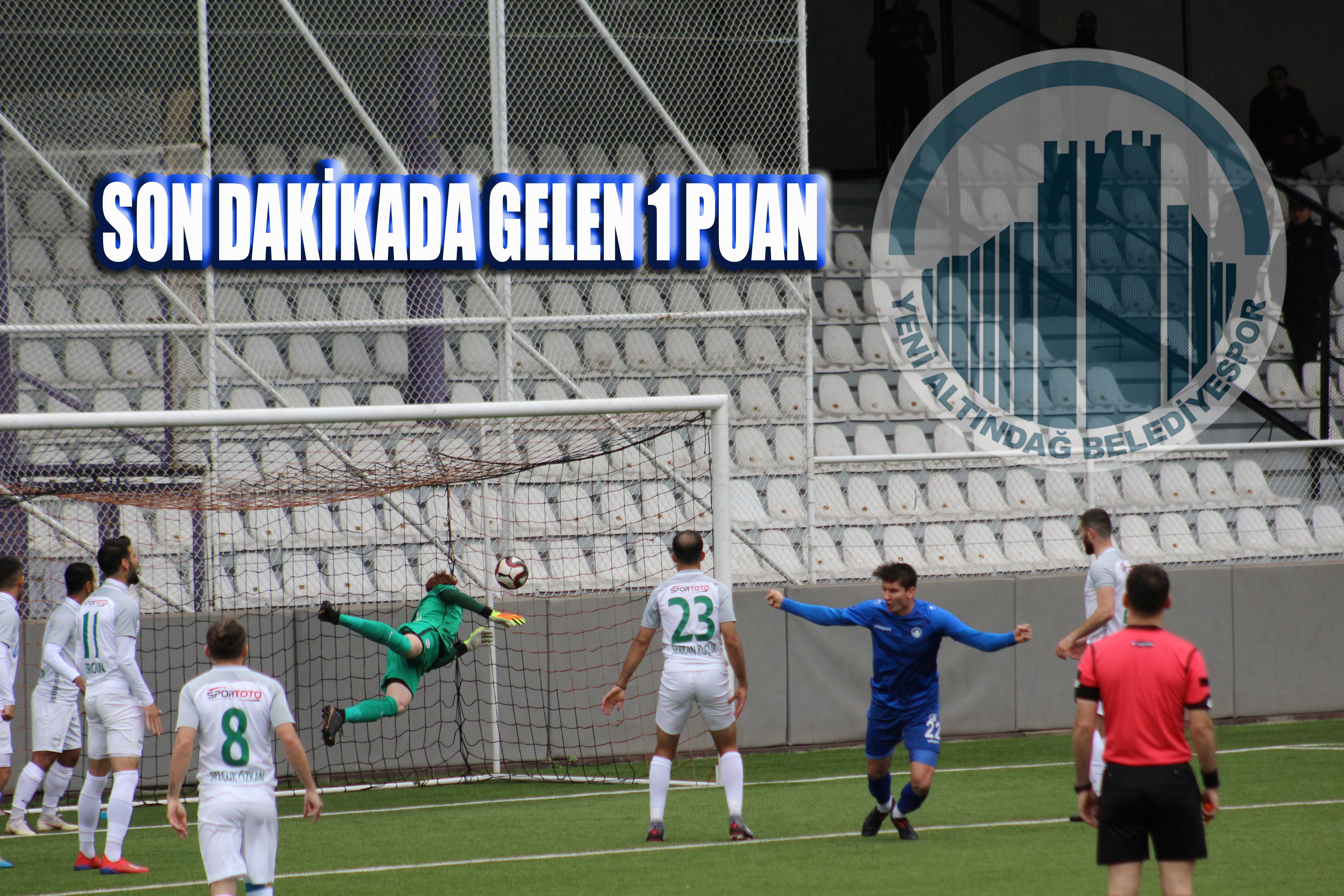 SON DAKİKADA GELEN 1 PUAN