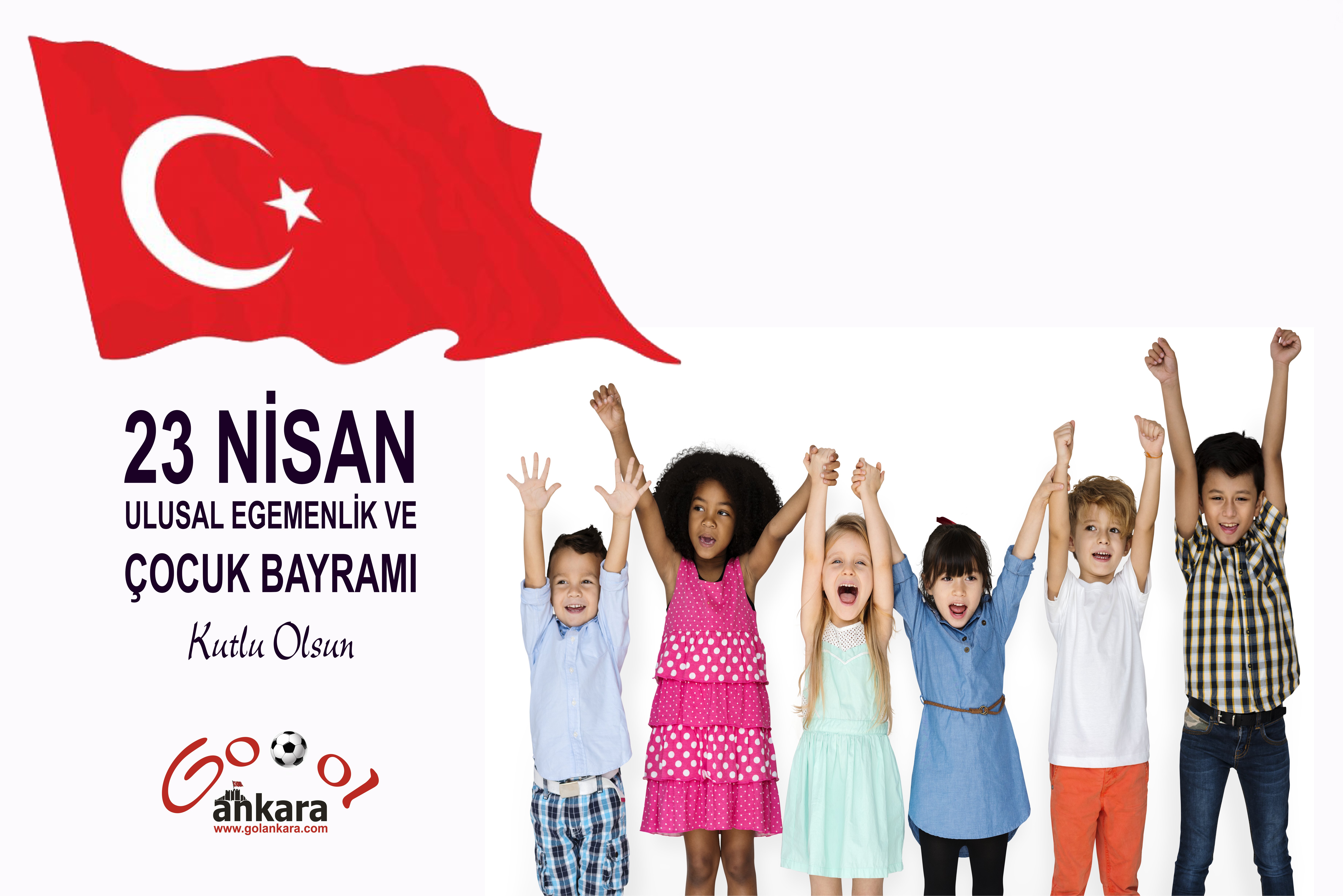 23 NİSAN ULUSAL EGEMENLİK VE ÇOCUK BAYRAMI KUTLU OLSUN