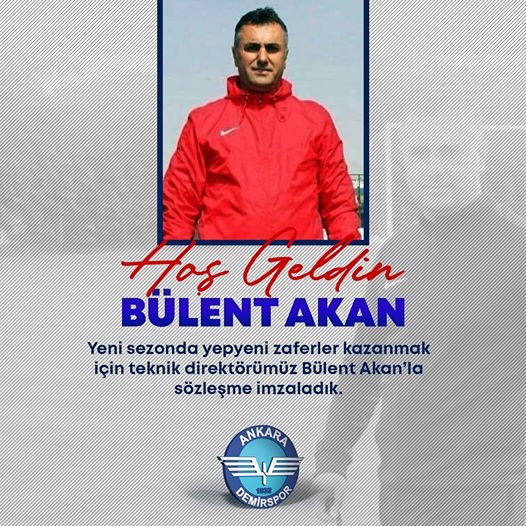 ANKARA DEMİRSPOR’DA YENİ HOCA BÜLENT AKAN