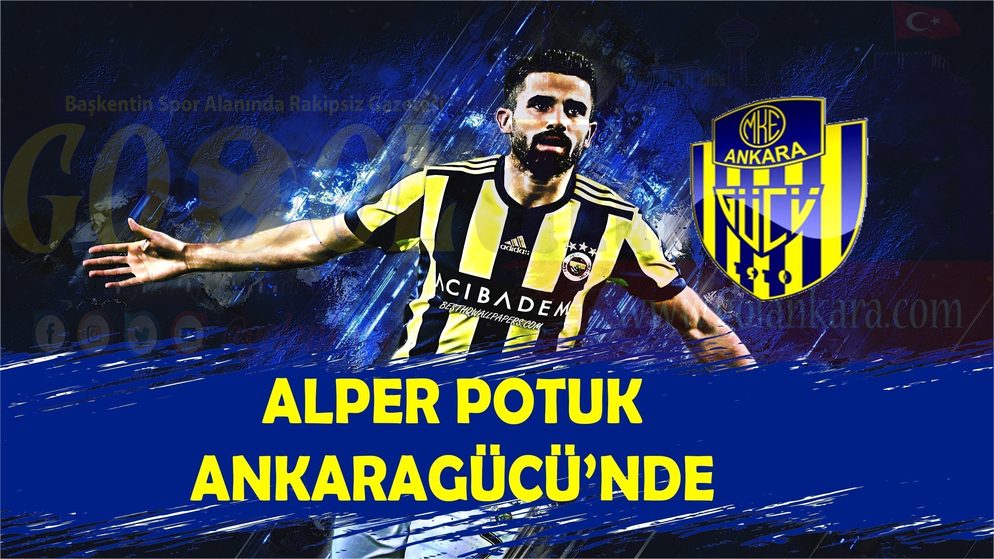 ALPER POTUK MKE ANKARAGÜCÜ’NDE