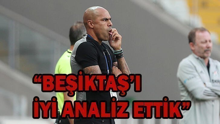 NOBRE, “BEŞİKTAŞ”I İYİ ANALİZ ETTİK “DEDİ
