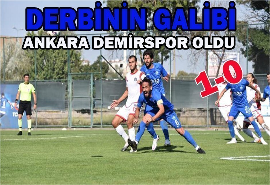 DERBİNİN GALİBİ ANKARA DEMİRSPOR