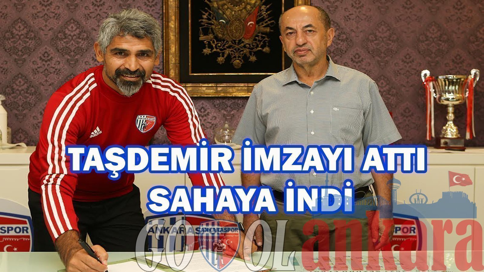 TAŞDEMİR İMZAYI ATTI SAHAYA İNDİ