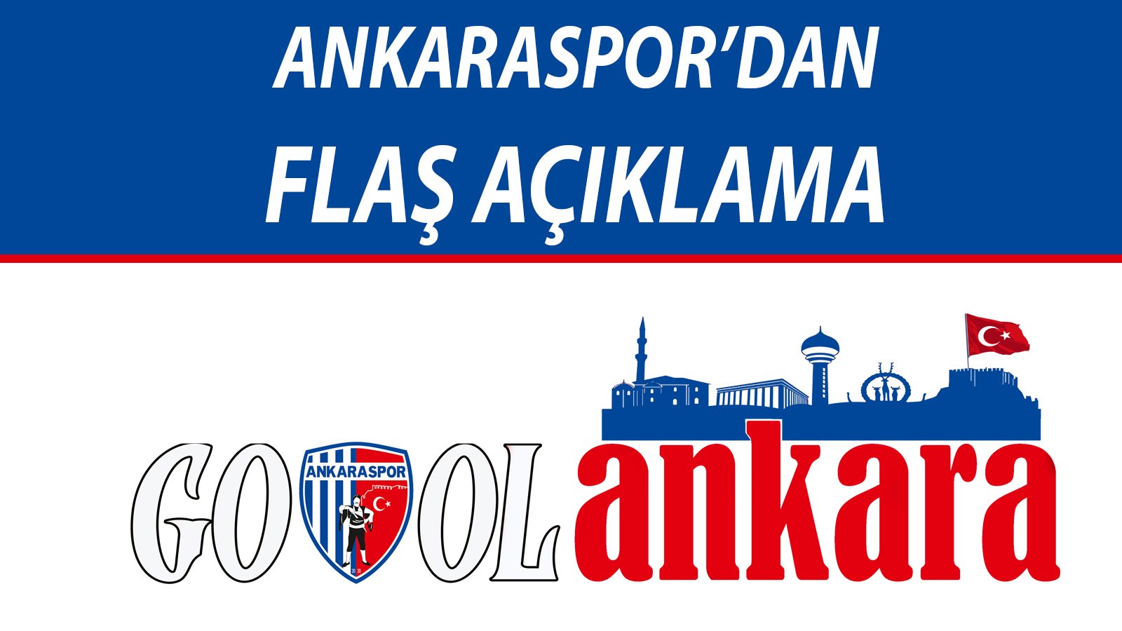 ANKARASPOR’DAN FLAŞ AÇIKLAMA