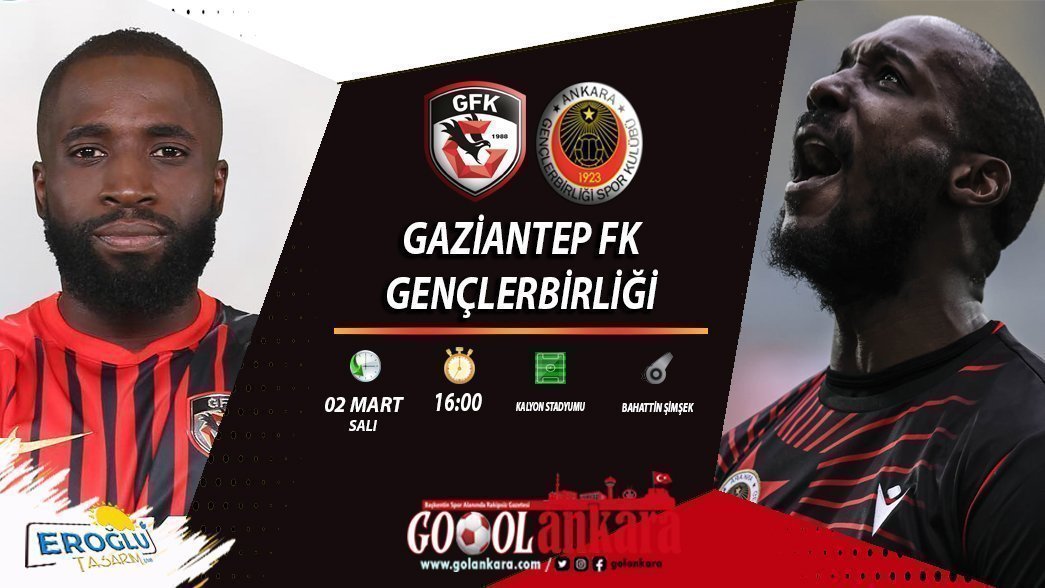 GENÇLERBİRLİĞİ,  GAZİANTEP DEPLASMANINDA