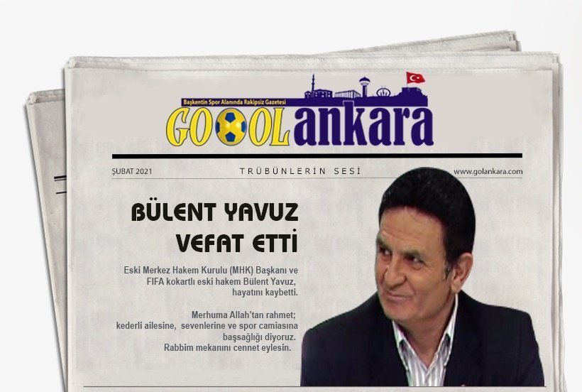 BÜLENT YAVUZ VEFAT ETTİ